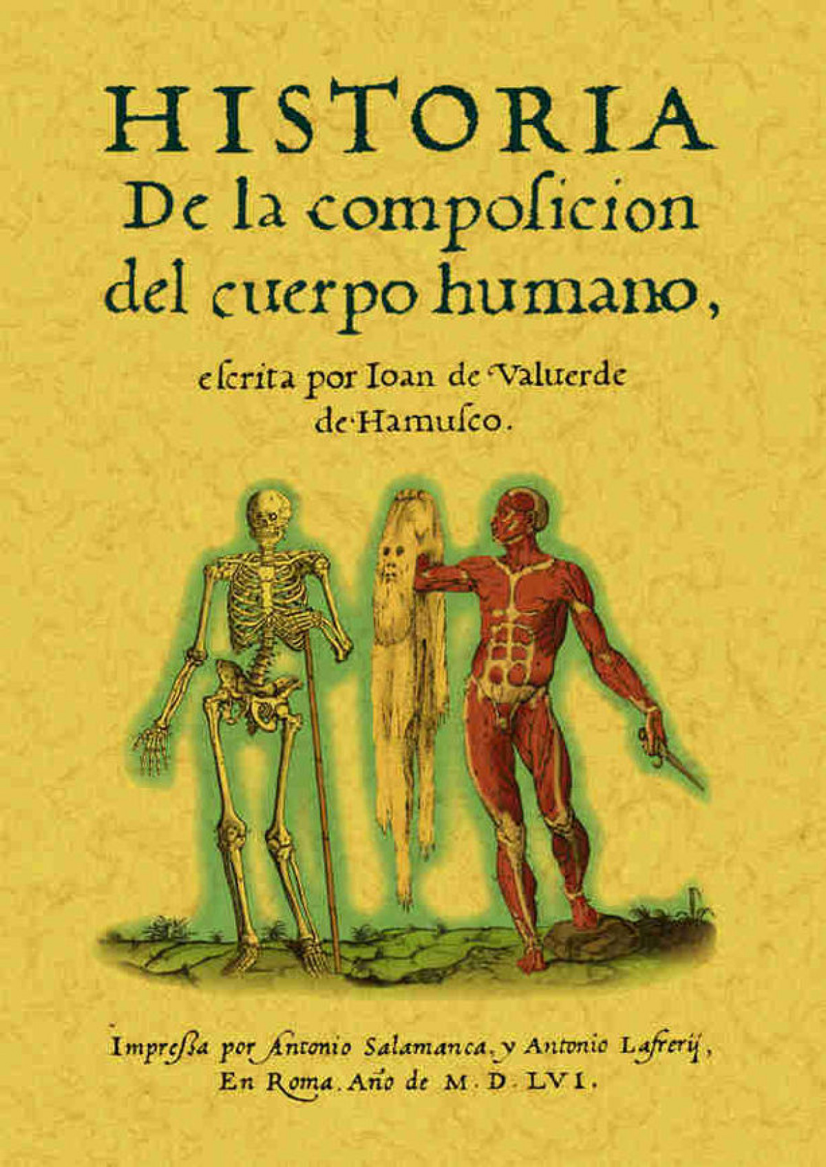 Historia de la composición del cuerpo humano - Valverde de Amusco, Juan