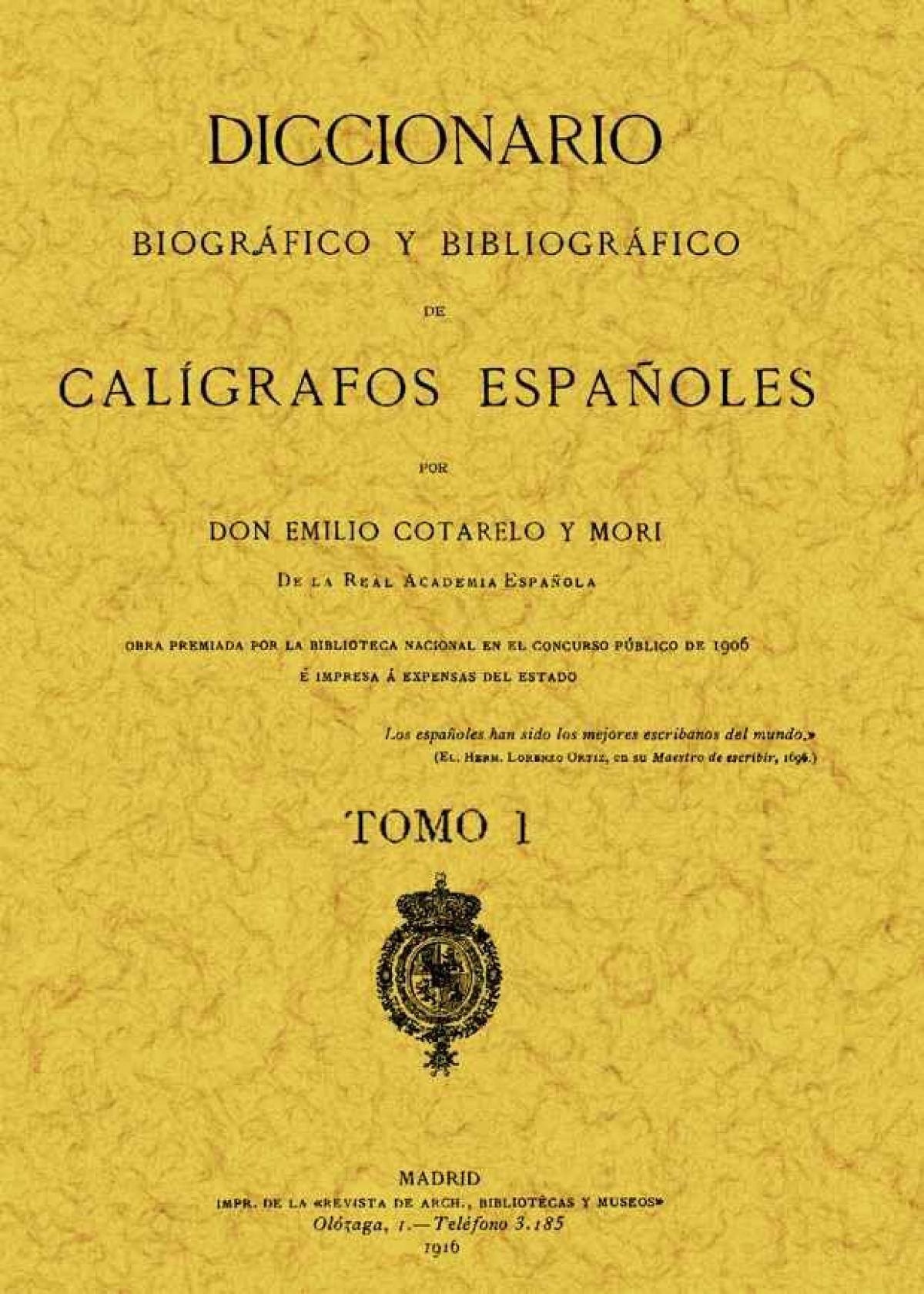 Calígrafos españoles. Diccionario biográfico y bibliográfico (2 tomos) - Cotarelo y Mori, Emilio