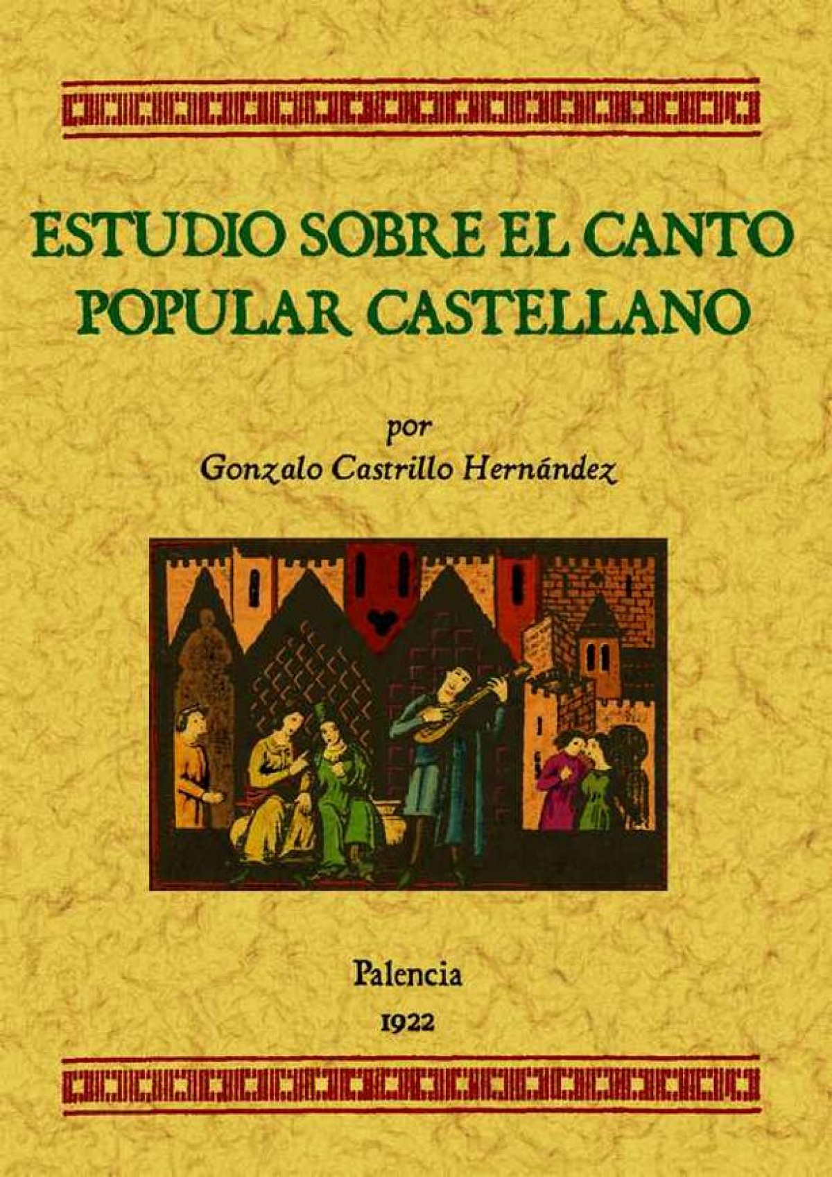 Estudios sobre el canto popular castellano - Castrillo Hernández, Gonzalo