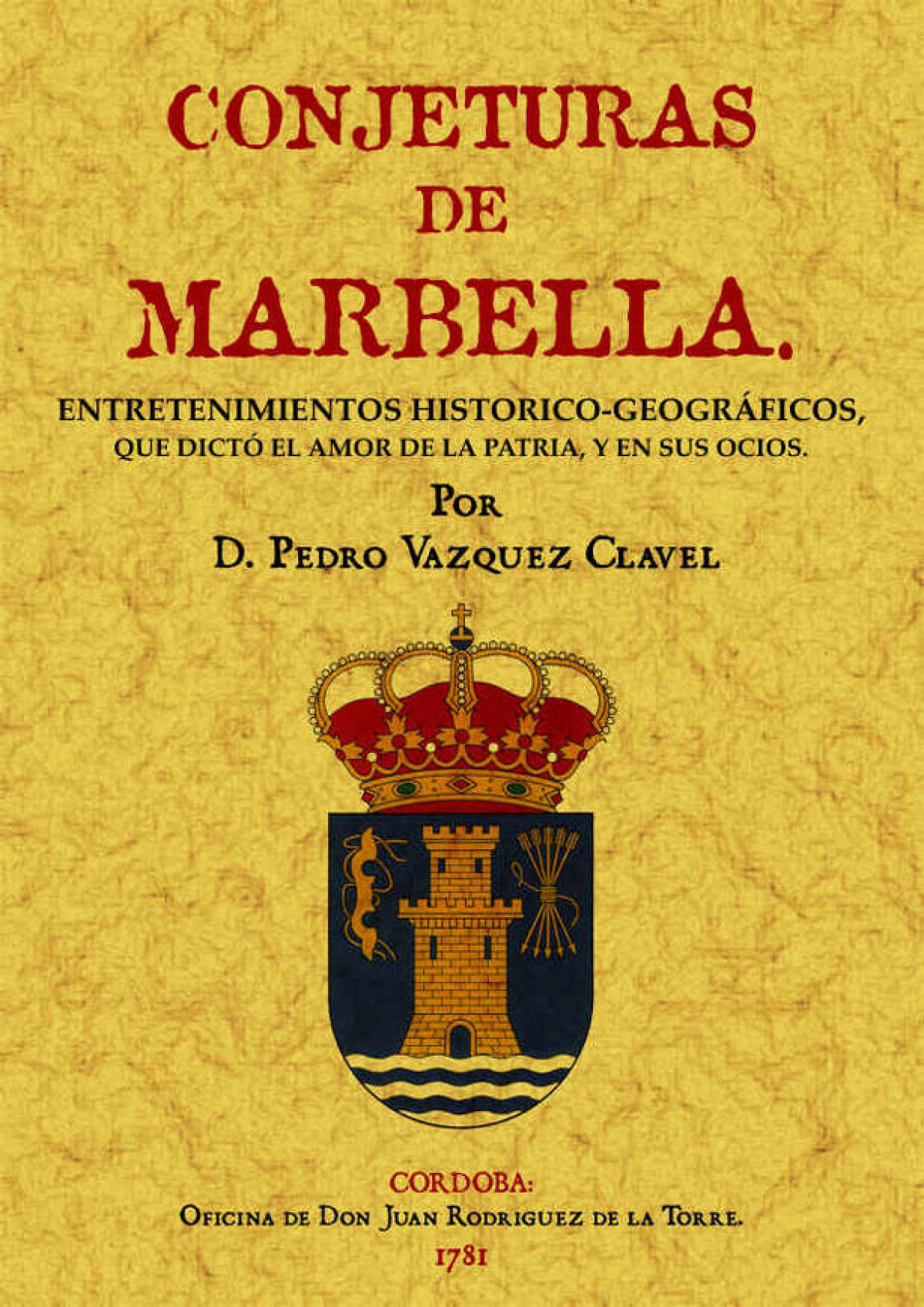 Conjeturas de Marbella - Vázquez Clavel, Pedro