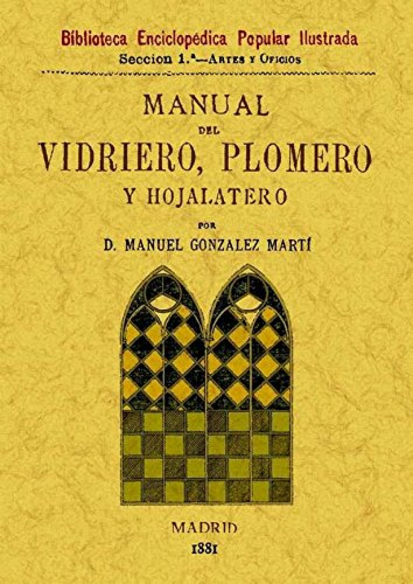 Manual del vidriero, plomero y hojalatero - González Martí, Manuel