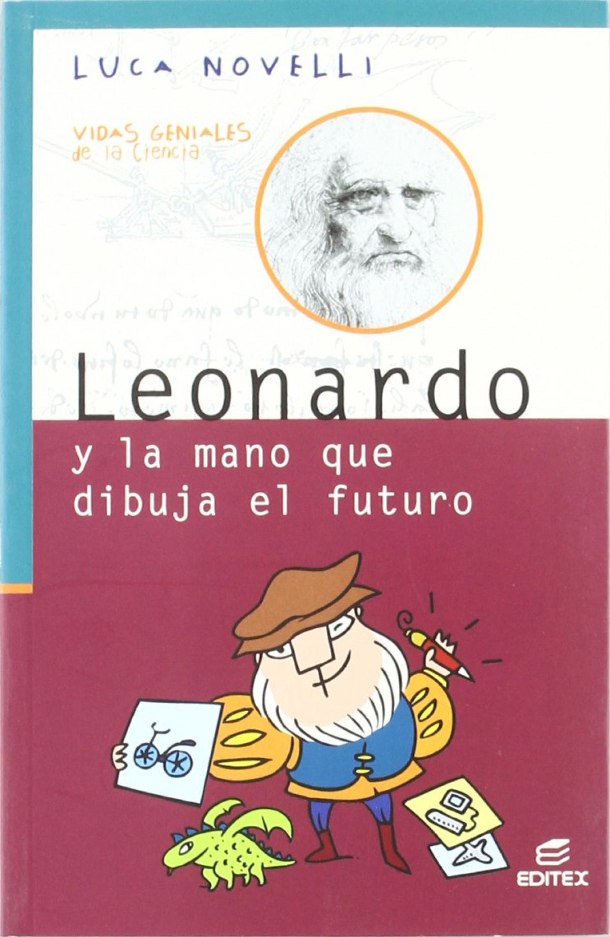 Leonardo y la mano que dibuja el futuro - Novelli, Luca