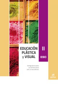 (11).plastica y visual ii.(eso) - García Juanes, Santiago/de Horna García, Luis/Serna Romera, José Luis