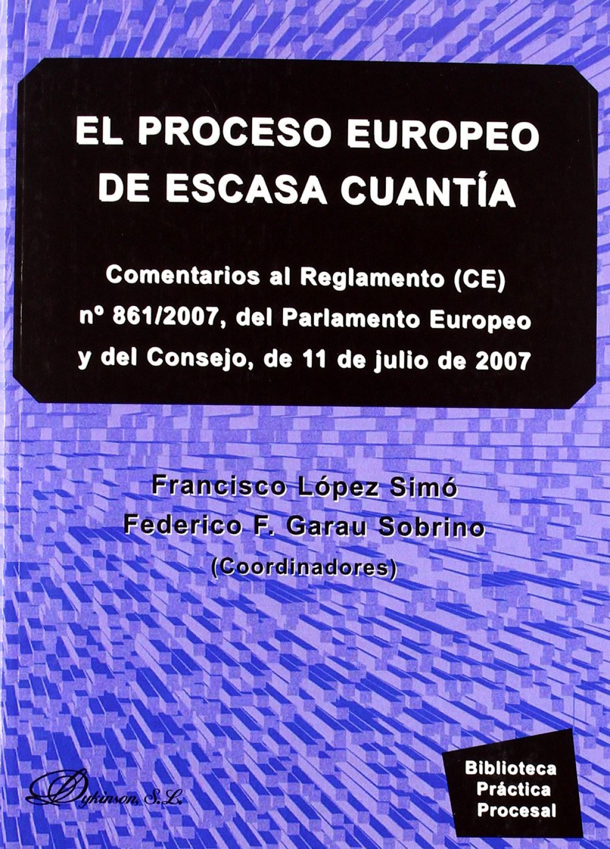 El proceso europeo de escasa cuantía - López Simó, Francisco