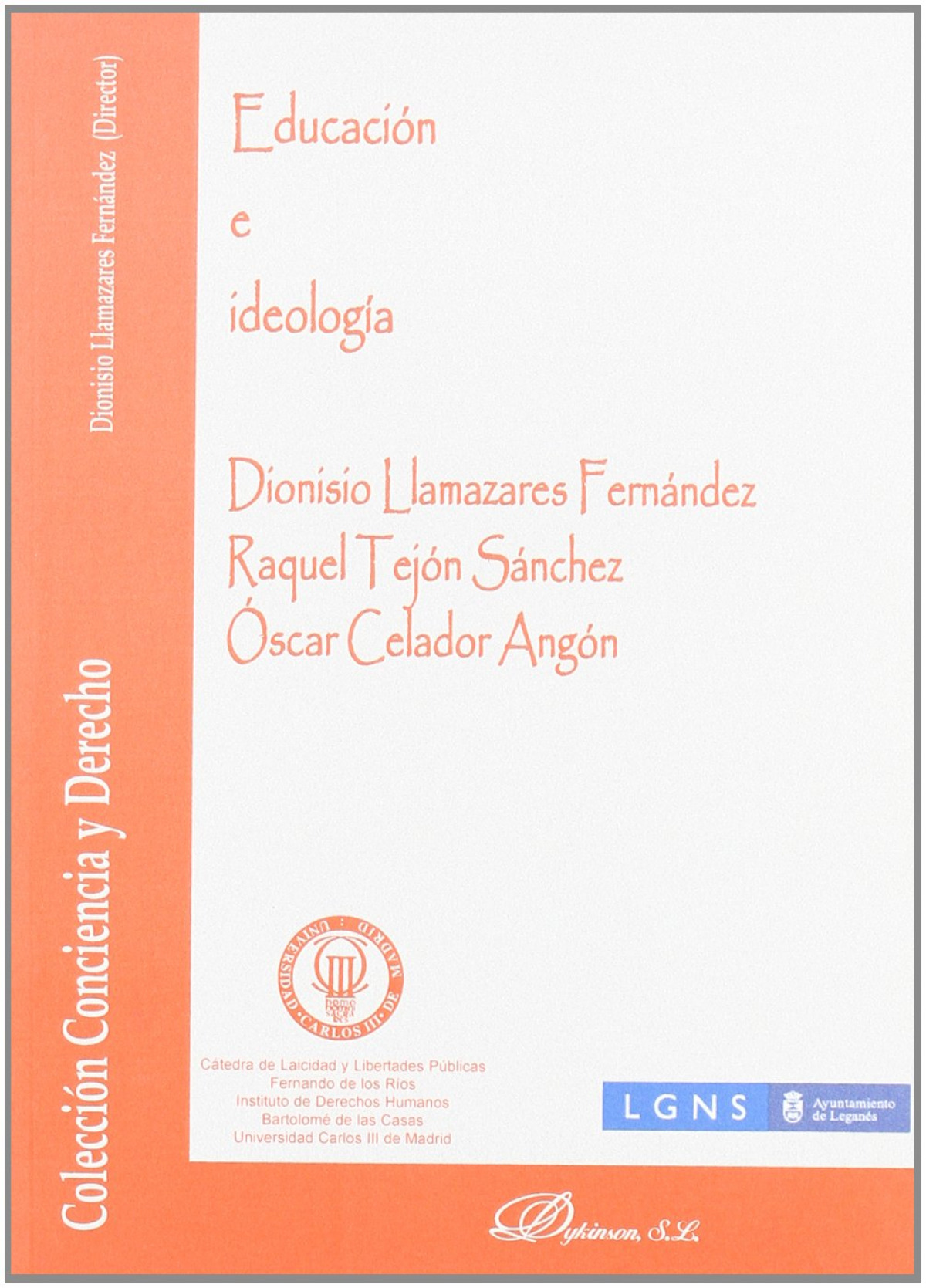 Educación e ideología - Llamazares Fernández, Dionisio