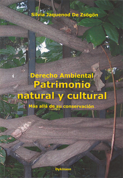 Derecho Ambiental. Patrimonio natural y cultural. Más allá de su conse - Jaquenod de Zs