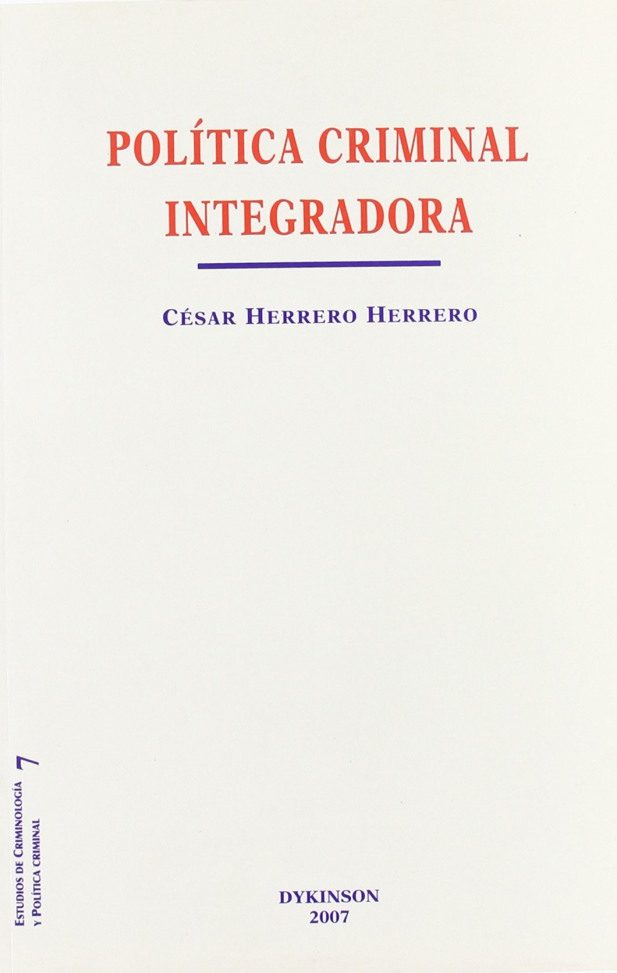 Política criminal integradora - Herrero Herrero, César