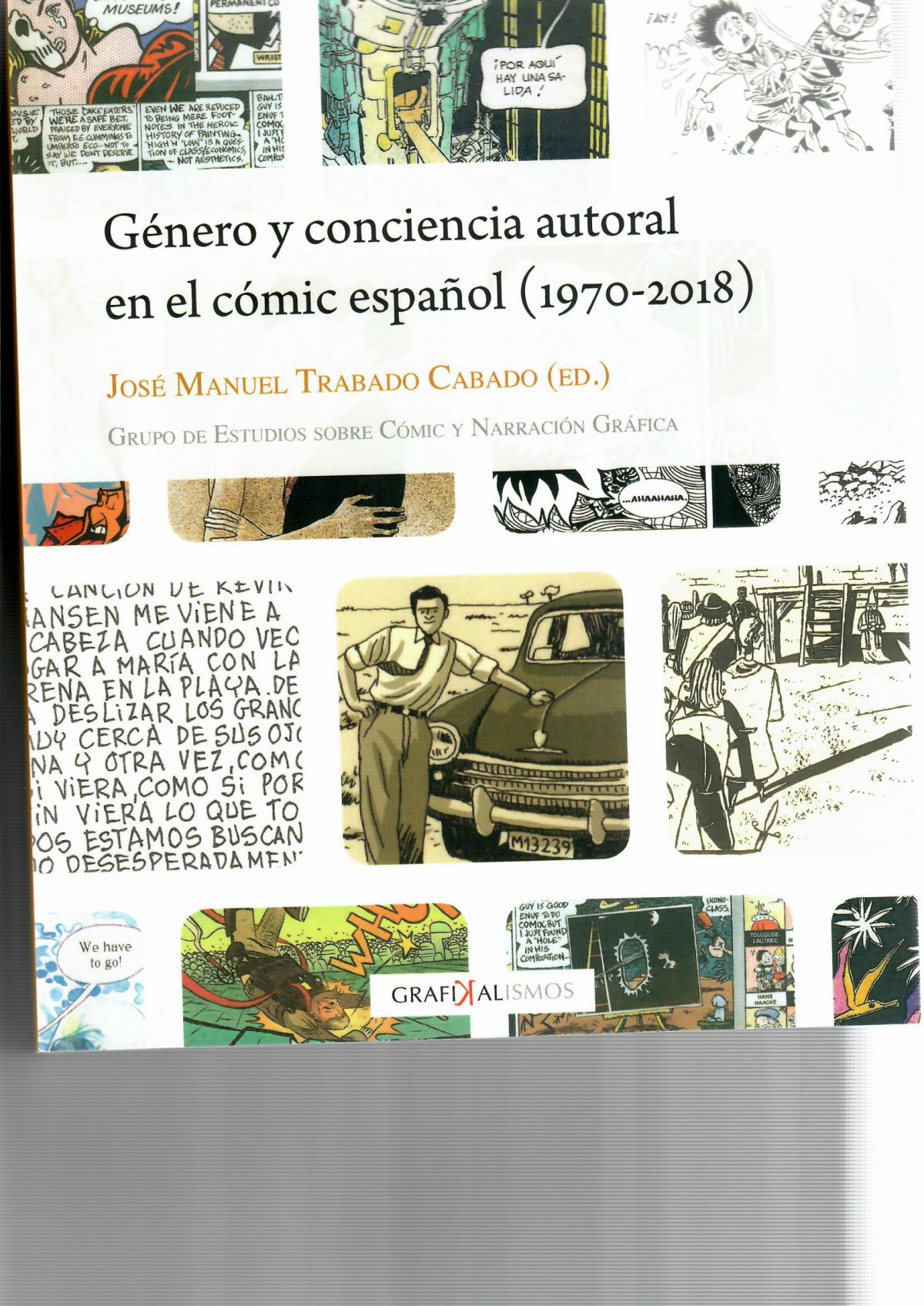 Gnero y conciencia autoral en el cÓmic espaÑol - Trabado, Jose Manuel