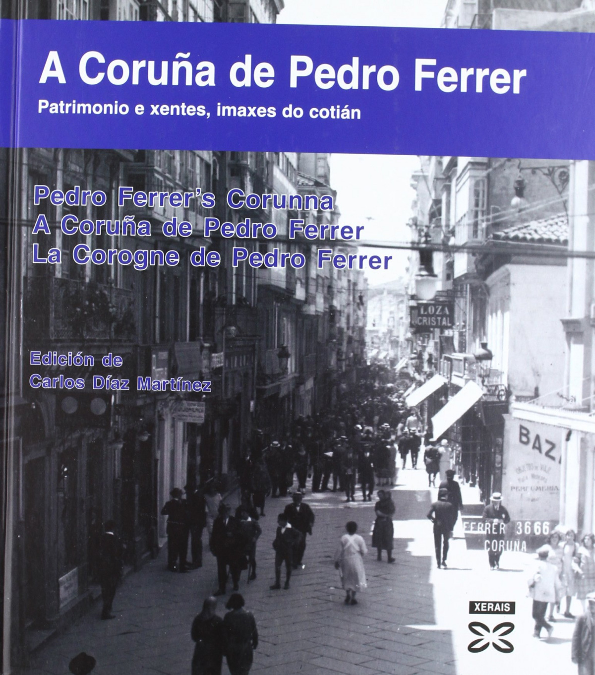 A Coruña de Pedro Ferrer - Díaz Martínez, Carlos