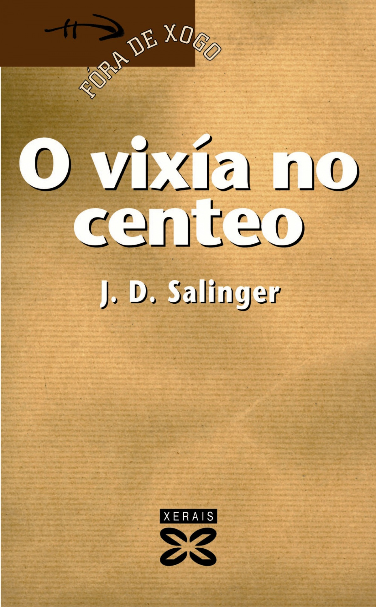 O vixía no centeo - Salinger, J. D.
