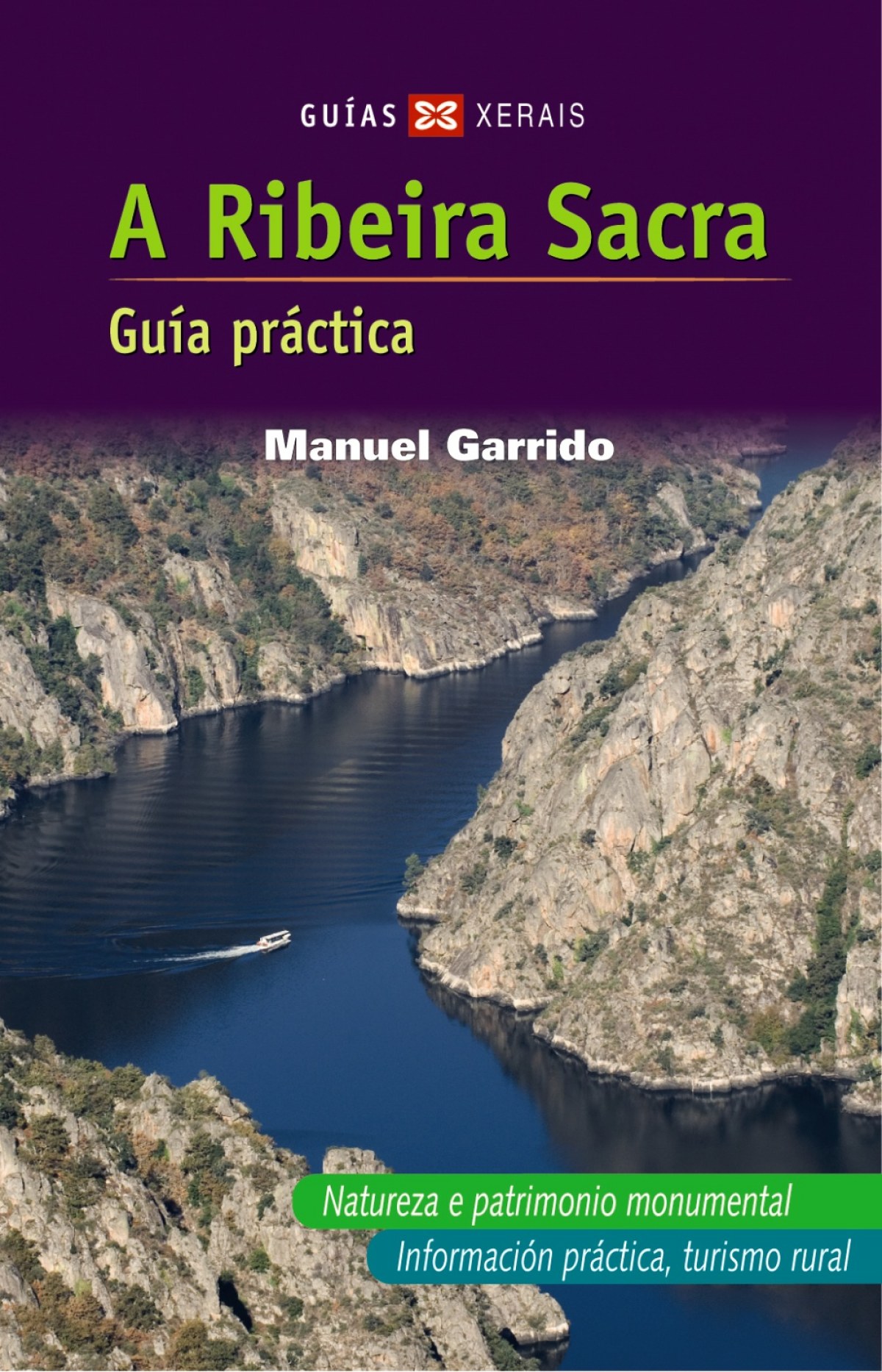 A Ribeira Sacra (Galego) Guía práctica - Garrido, Manuel