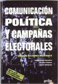 Comunicación política y campañas electorales - Garcia Beaudoux, Virginia/D}adamo, Orlando Jorge
