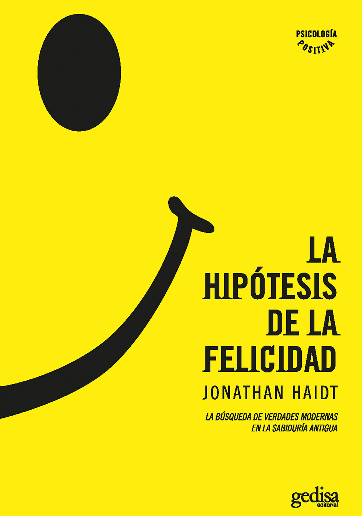 La hipótesis de la felicidad - Haidt, Jonathan