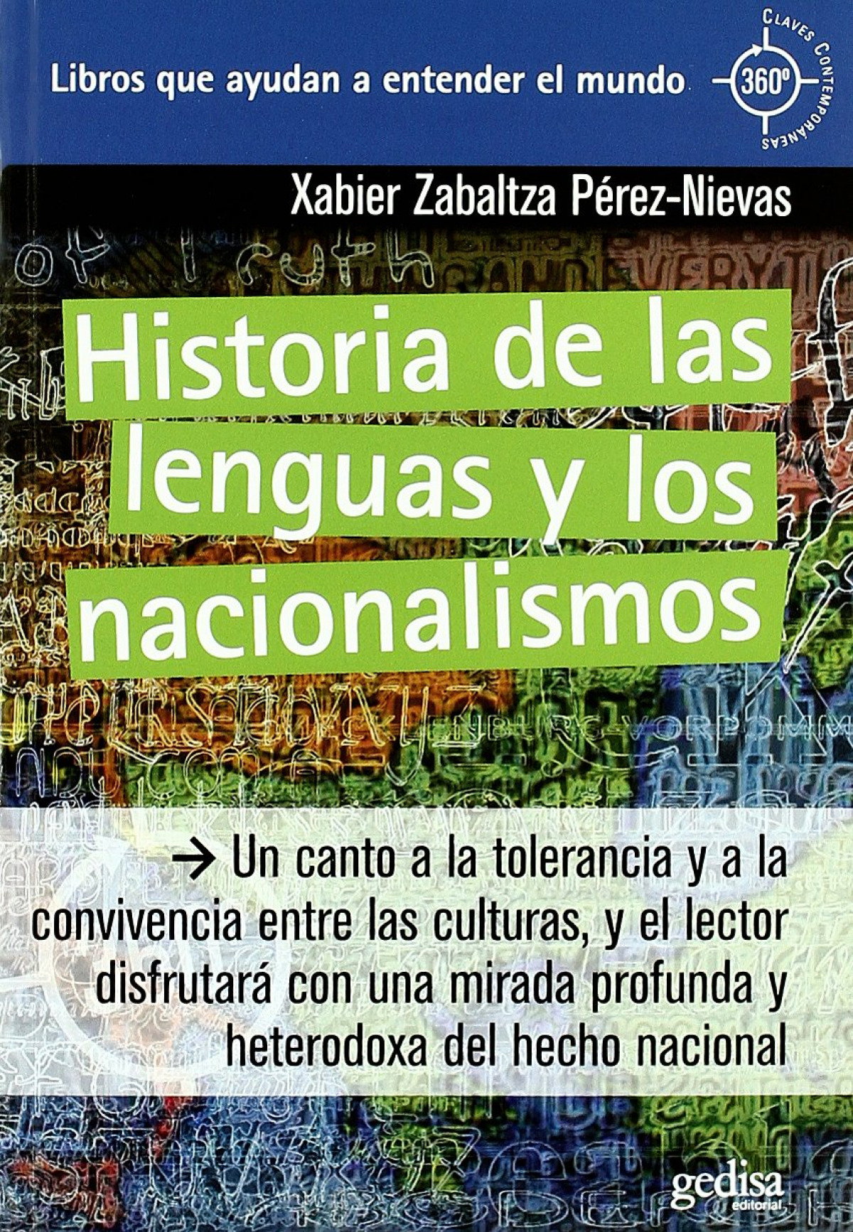 Historia De Las Lenguas Y Los Nacionalismos (360º) - Zabaltza Perez-Nievas, Xabier