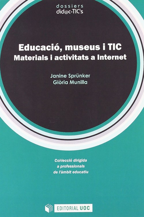 Educació, museus i TIC. Materials i activitats a Internet - Sprünker, Janine