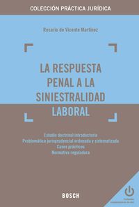 La respuesta penal a la siniestralidad laboral