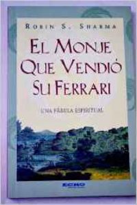 El Monje Que Vendió Su Ferrari Libreria Miranda Bueu