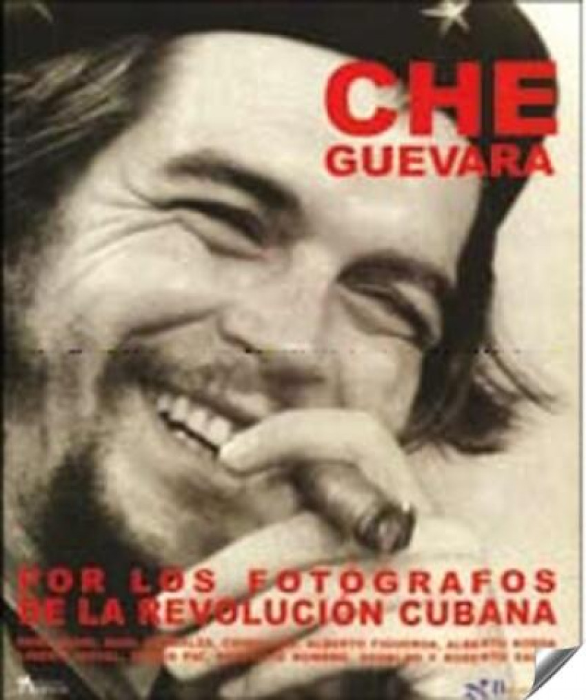 Che Guevara por los fotógrafos de la Revolución Cubana - Burri, René ... [et al.]