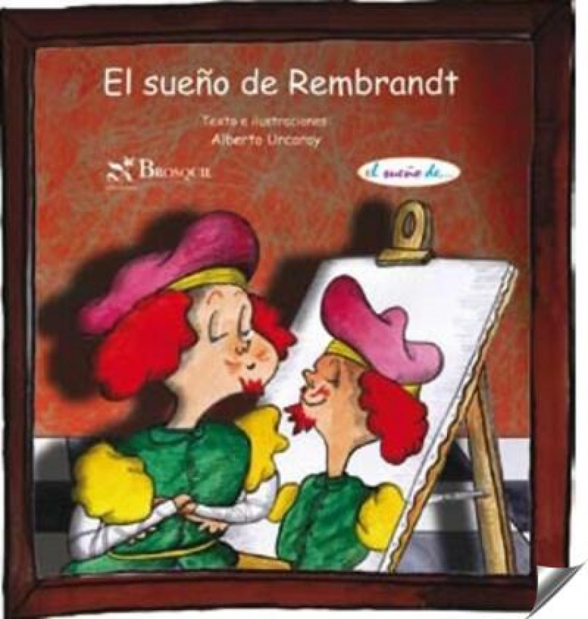 El sueño de Rembrandt - Urcaray Rodríguez, Alberto Leonardo