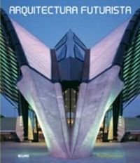 ARQUITECTURA FUTURISTA