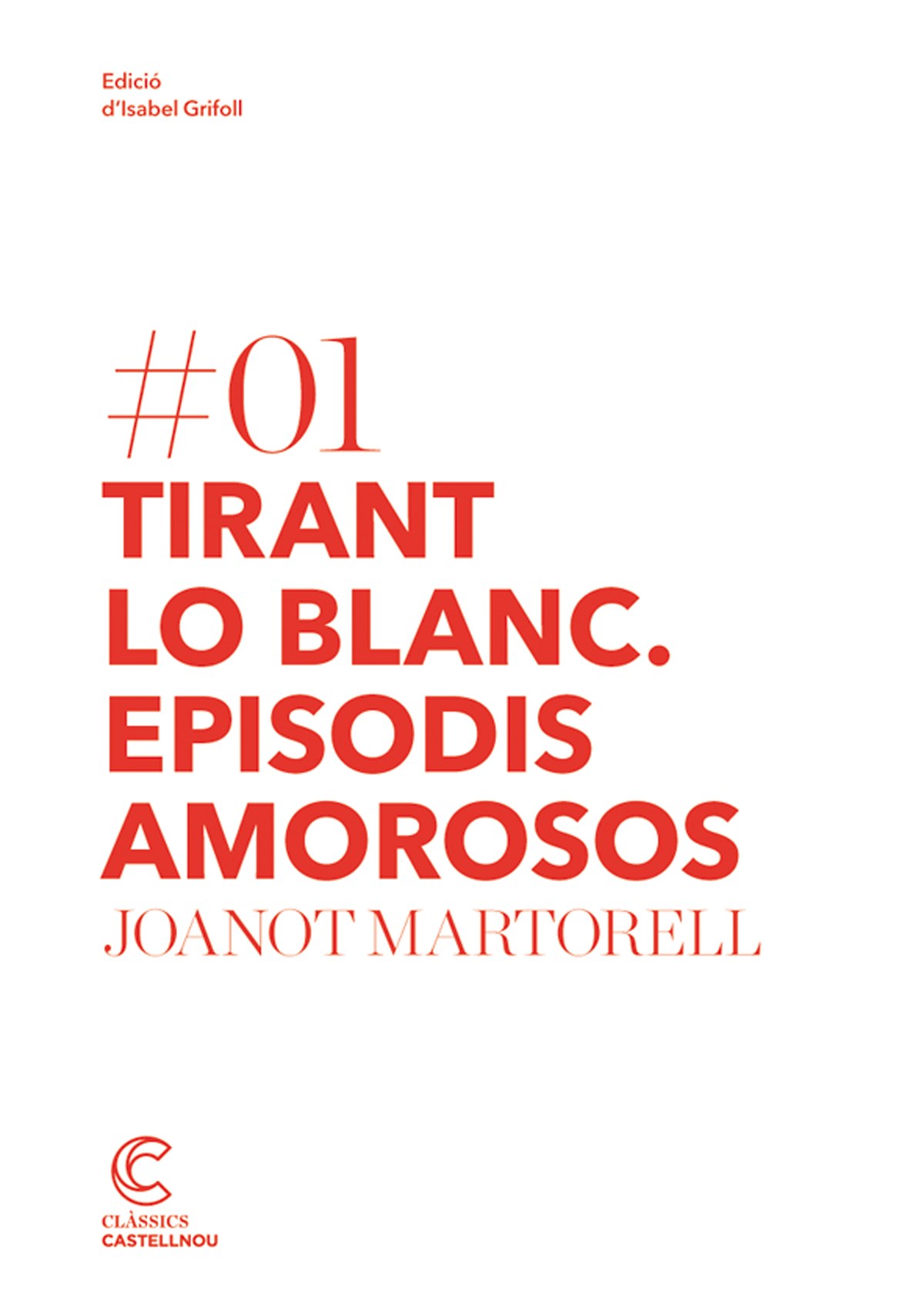 Tirant Lo Blanc. Episodis Amorosos - Martorell, Joanot