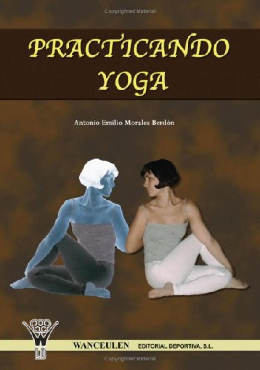 Practicando yoga - Morales, Antonio E.