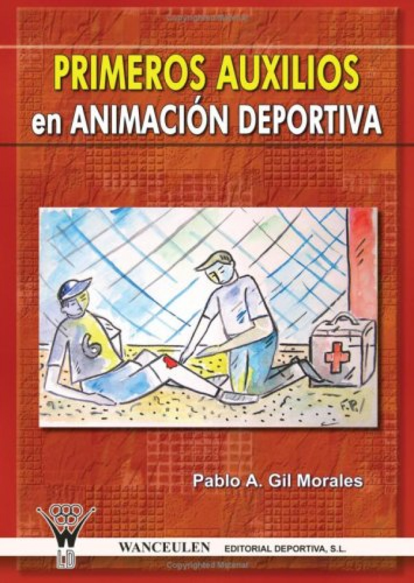 Primeros auxilios animacion deportiva - Gil, Pablo A.