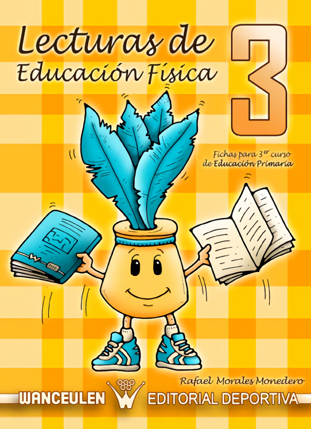 Lecturas educ fisica 3º primaria fichas - Morales, Rafael