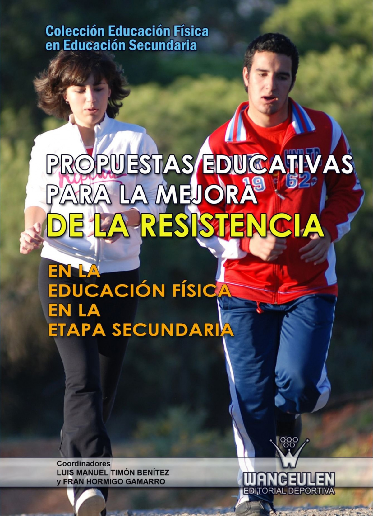 Propuestas educativas mejora resistencia - Timon, Luis M.