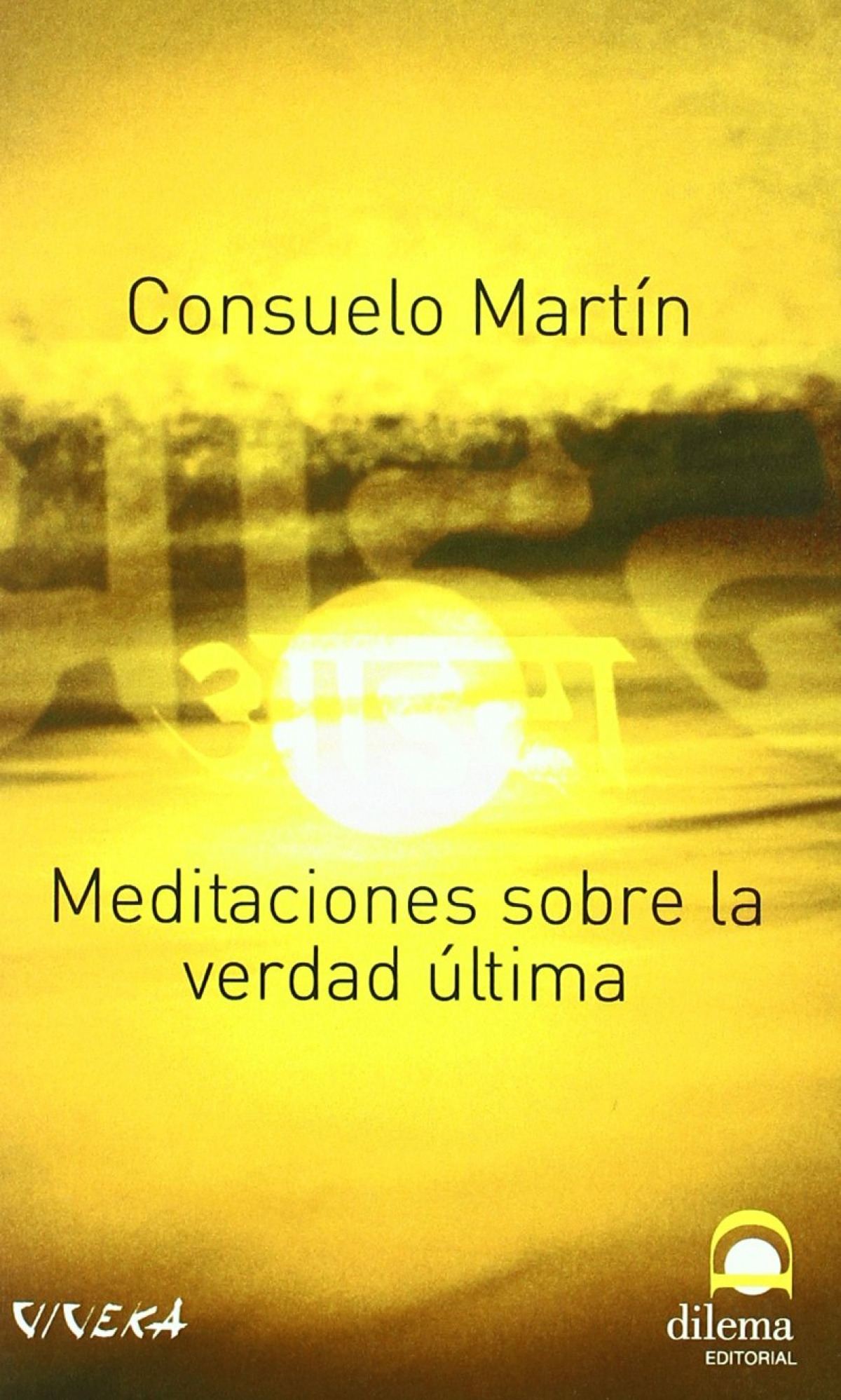 Meditaciones sobre la verdad Última - Martín Pérez, Consuelo