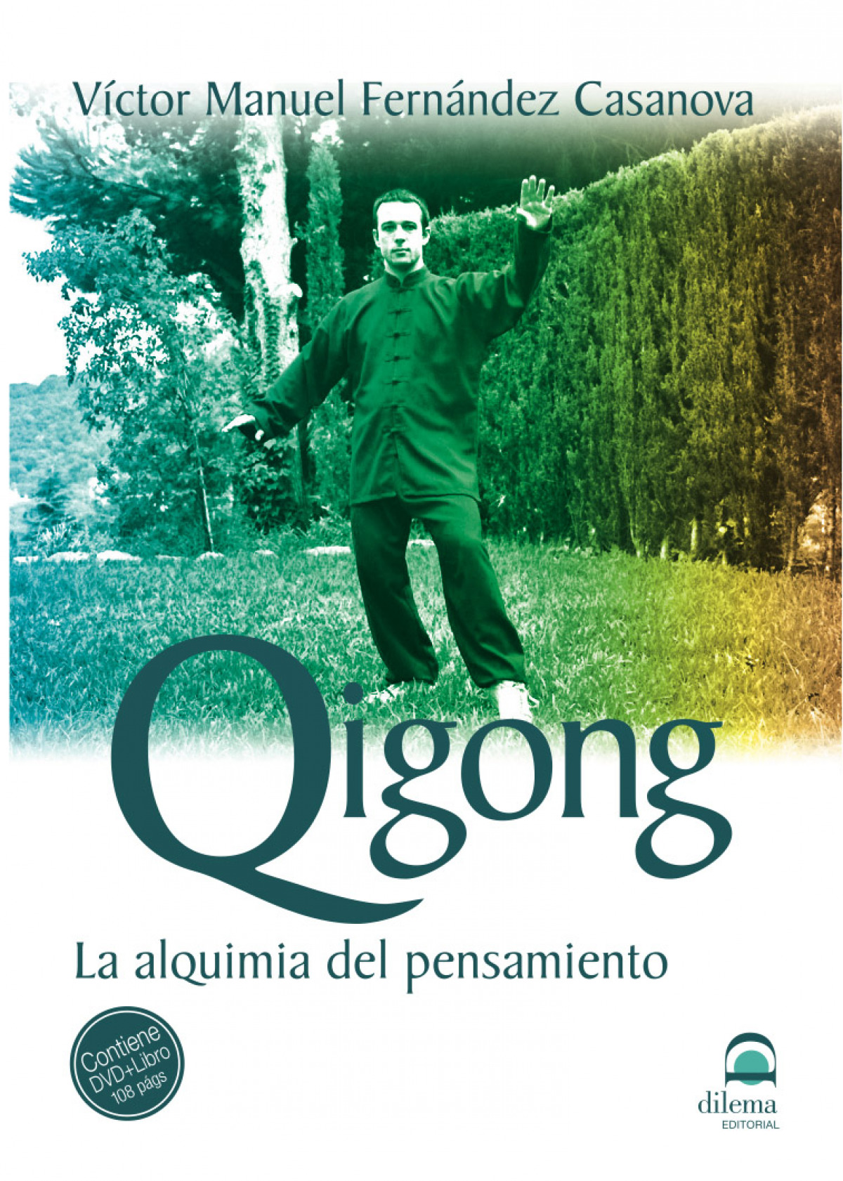 Qigong La Alquimia del pensamiento - Fernández Casanova, Víctor Manuel