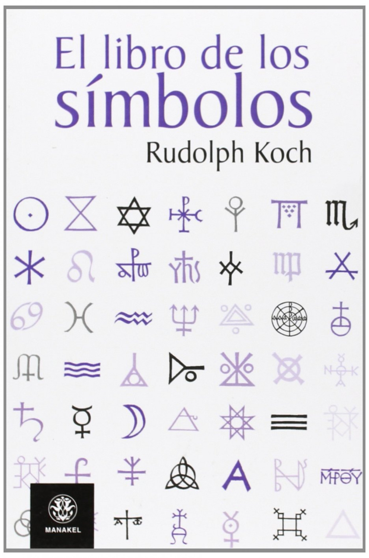 El libro de los símbolos - Koch, Rudolf