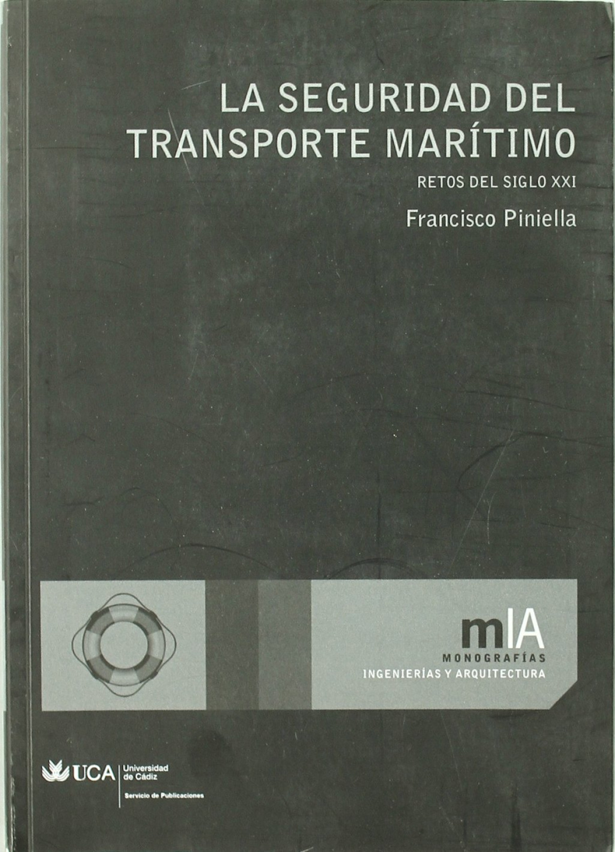 La seguridad del transporte marítimo - Piniella Corbacho, Francisco