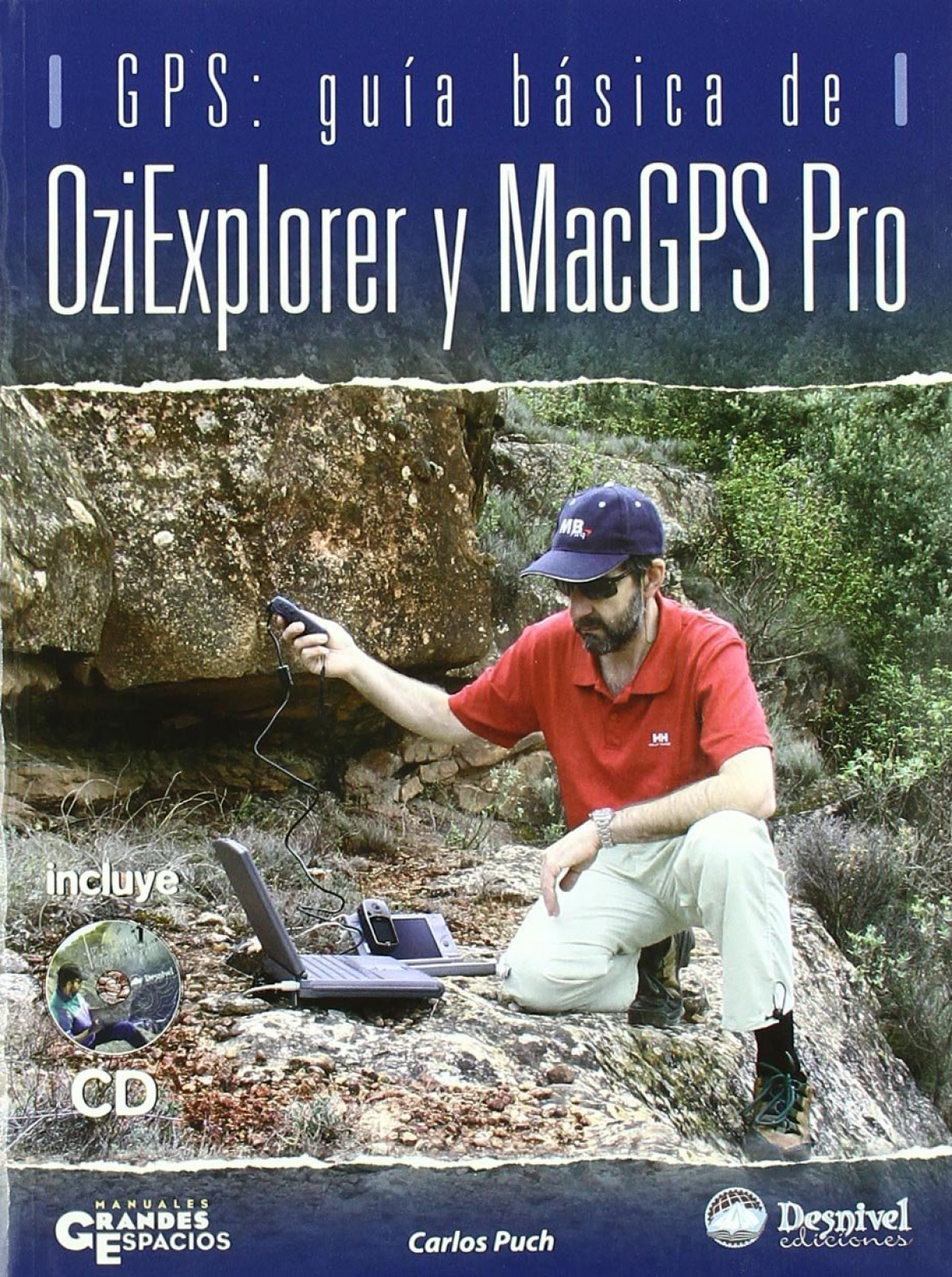 Oziexplorer y macgps pro.g.basica (l+cd) guÍa bÁsica de oziexplorer y - Puch, C.á