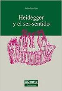 Heidegger y el ser-sentido - Ortiz-oses, Andres
