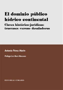 El dominio público hídrico continental - Pérez Marín, Antonio