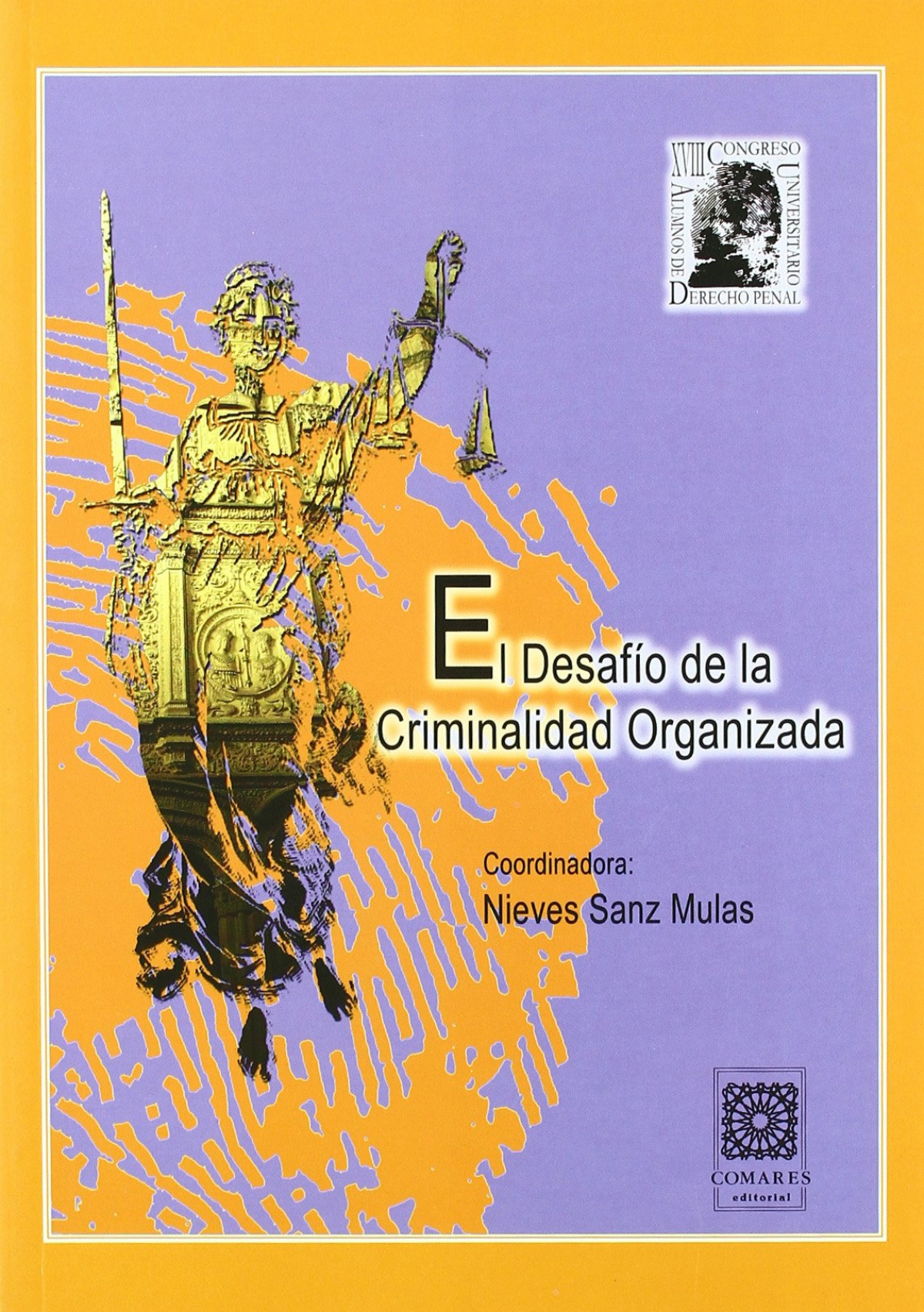 El desafío de la criminalidad organizada - Sanz Mulas, Nieves
