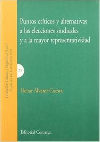 Puntos críticos y alternativas a la elecciones sindicales - Alvarez Cuesta, Henar