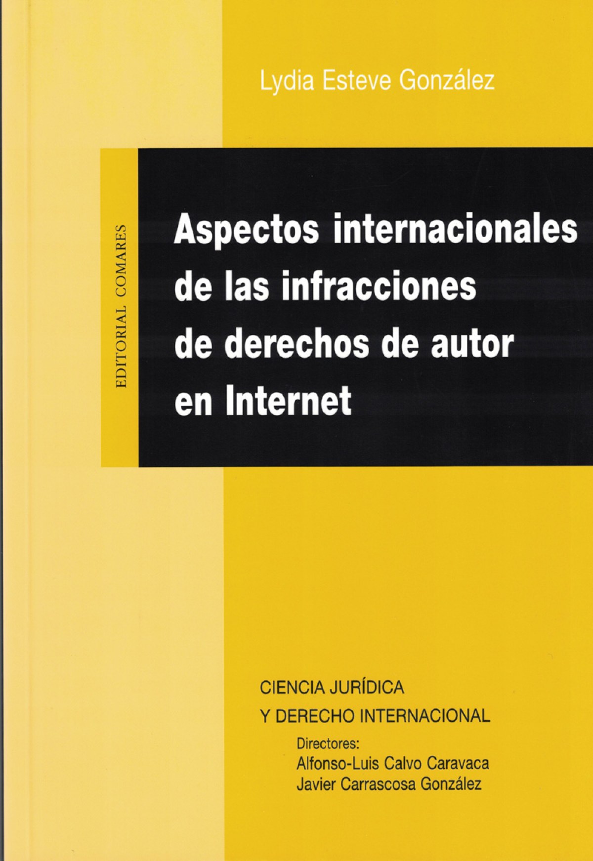 Aspectos internacionales de las infracciones de derechos de autor en I - Esteve González, Lidya