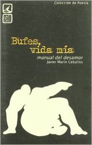 Bufes, vida mía - Marín Ceballos, Javier