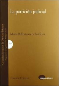 La particion judicial - Ballesteros de los Ríos, María