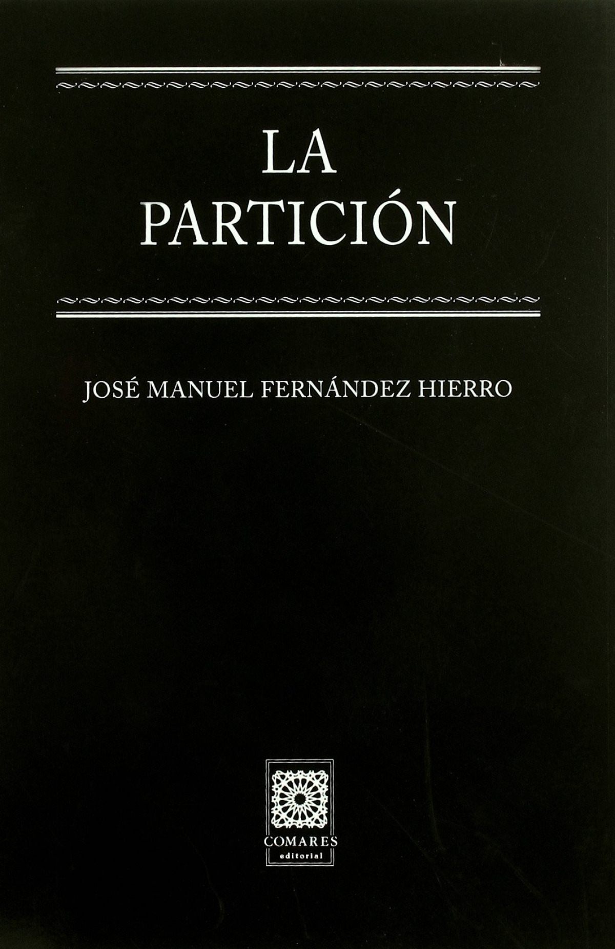 La particion - Fernández Hierro, José Manuel