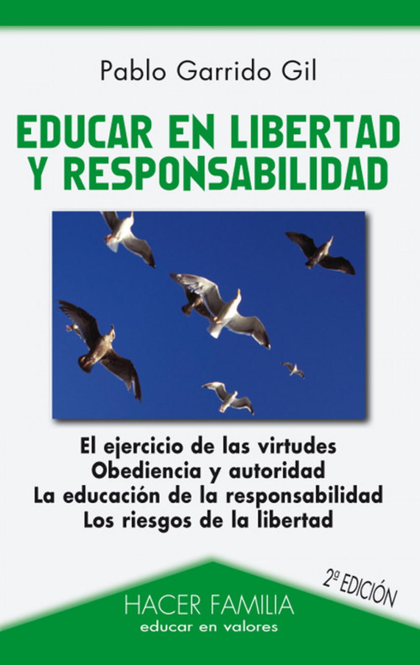 Educar en libertad y responsabilidad - Garrido Gil,Pablo