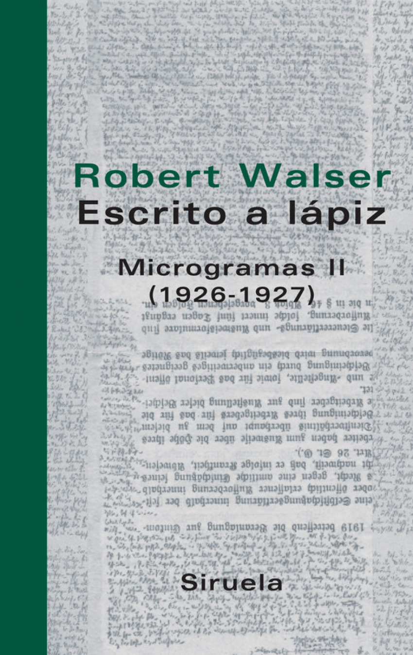 Escrito a lápiz. Microgramas II (1926-1927) - Walser, Robert