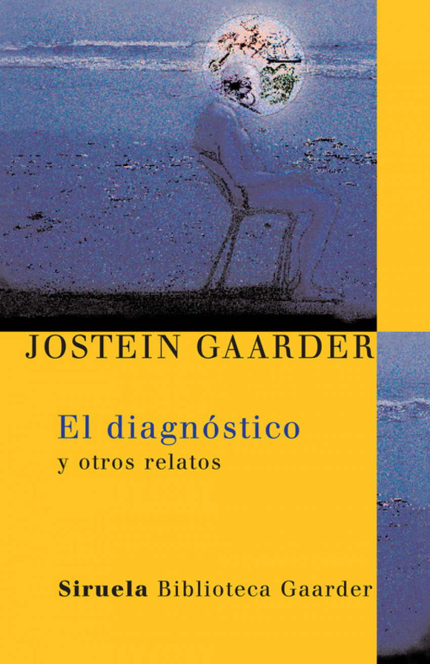 El diagnóstico Y OTROS RELATOS - Gaarder, Jostein