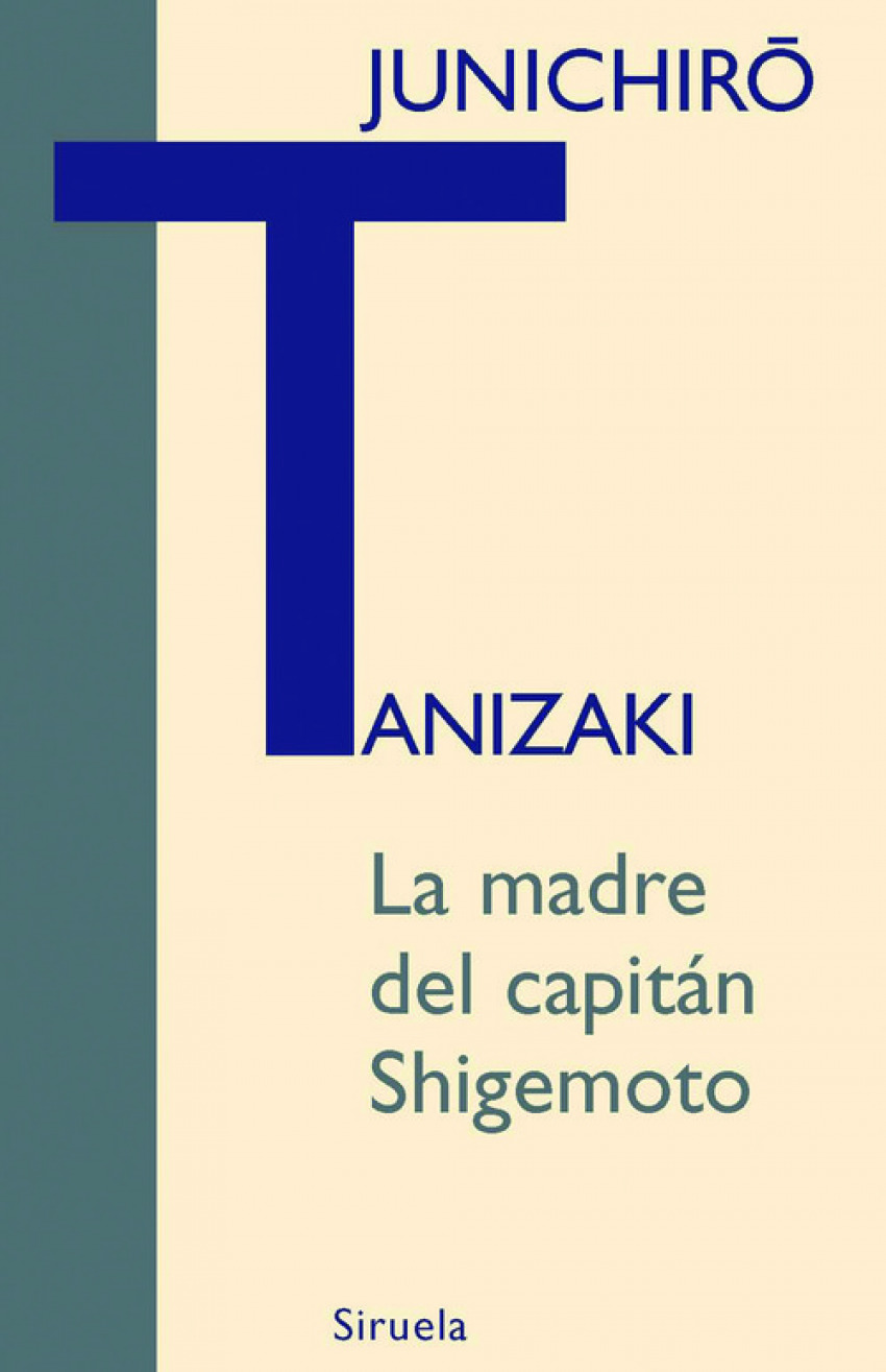 La madre del capitán Shigemoto - Tanizaki, Junichirô