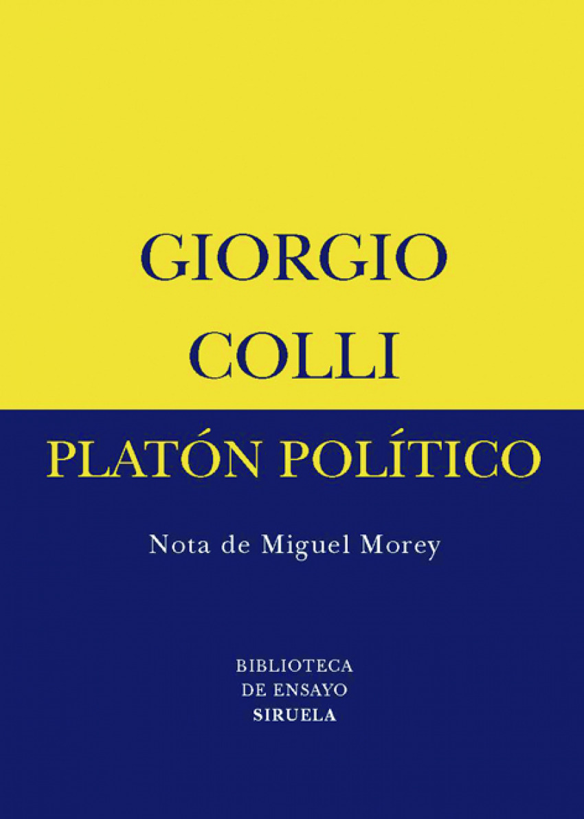 Platón político NOTA DE MIGUEL MOREY - Colli, Giorgio