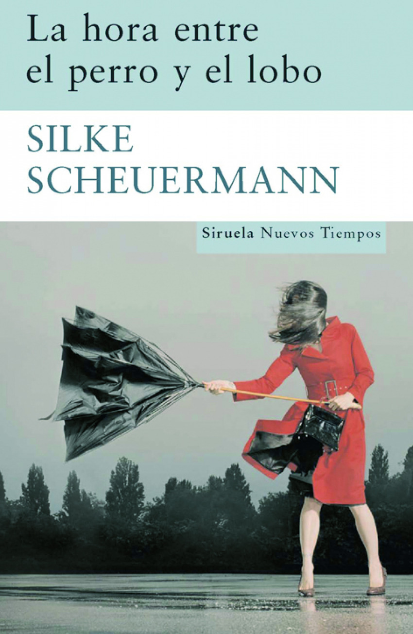 La hora entre el perro y el lobo - Scheuermann, Silke