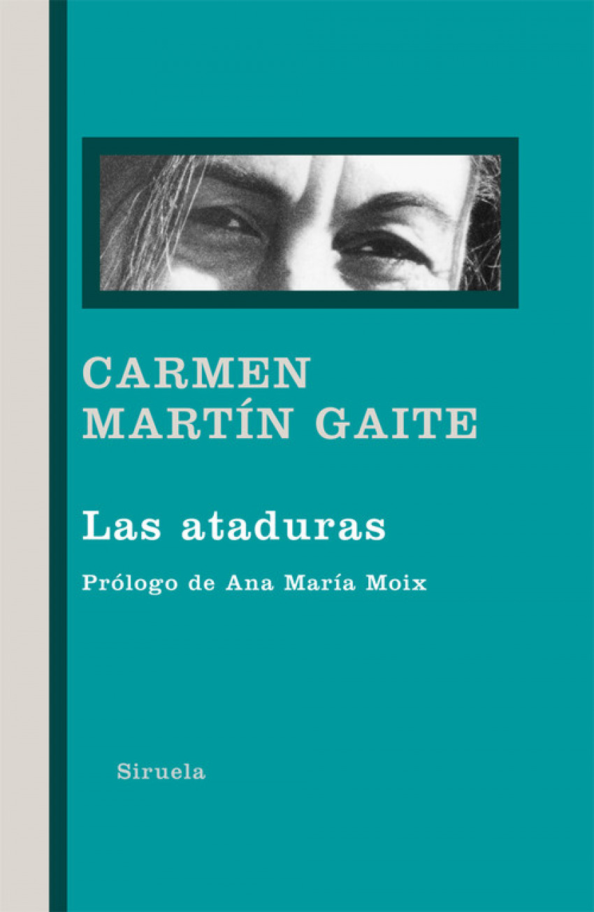 Las ataduras - Martín Gaite, Carmen