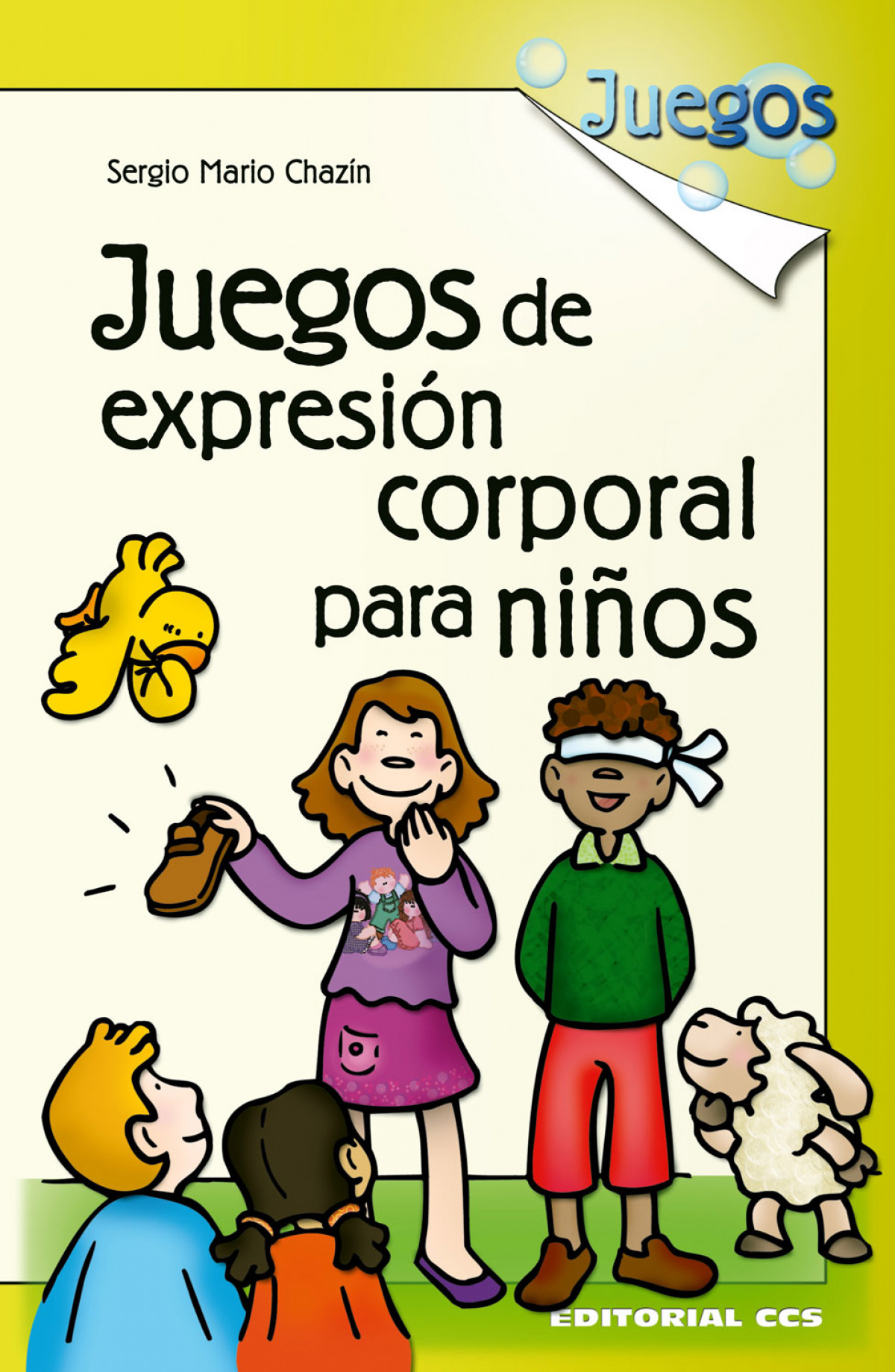 Juegos de expresion corporal para niños - Chazin, Sergio Mario